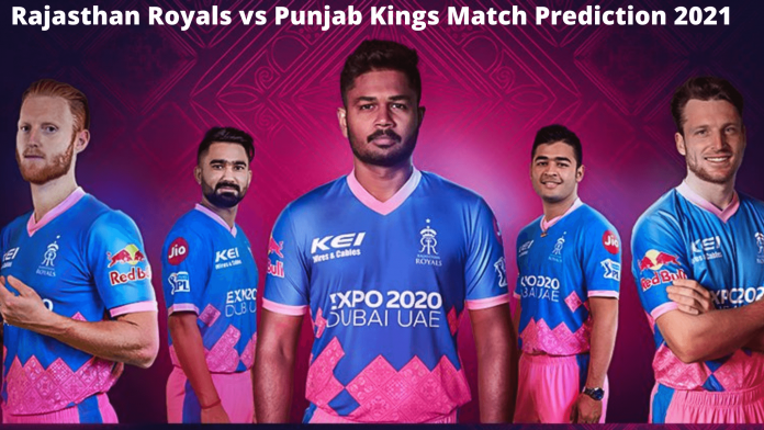 Rajasthan Royals (RR) vs Punjab Kings (PBKS) Match Prediction 2021