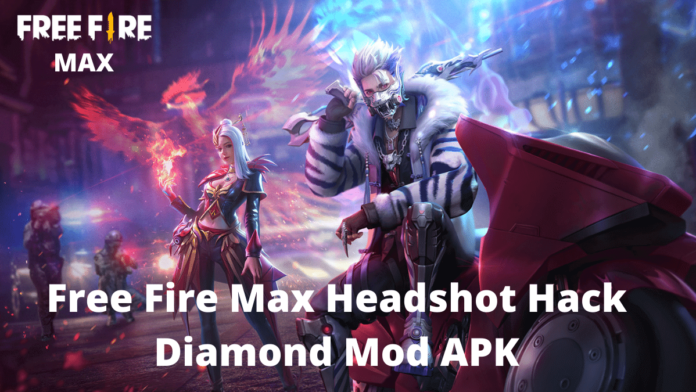 Free Fire Max Headshot Hack Diamond Mod APK