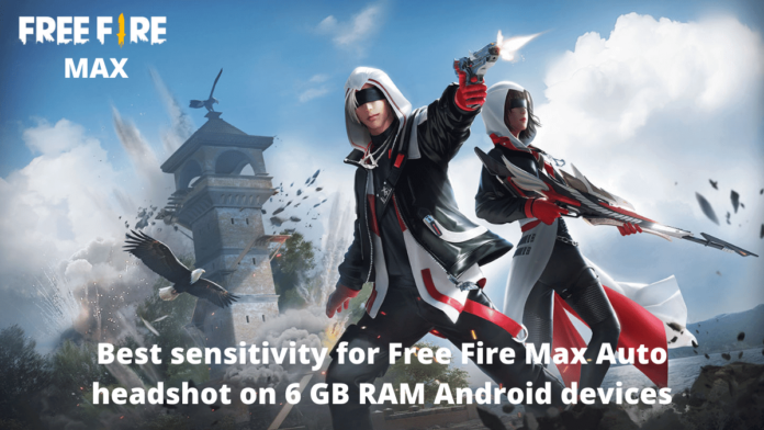 Best sensitivity for Free Fire Max Auto headshot on 6 GB RAM Android devices