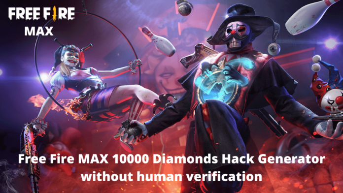Free Fire MAX 10000 Diamonds Hack Generator without human verification