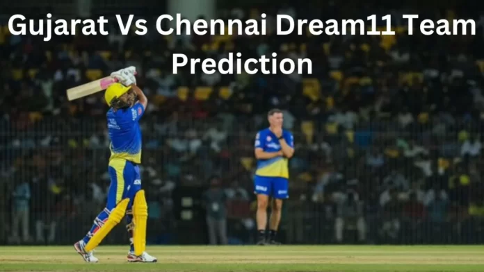 IPL 2023 Match 1: Gujarat Vs Chennai Dream11 Match Prediction