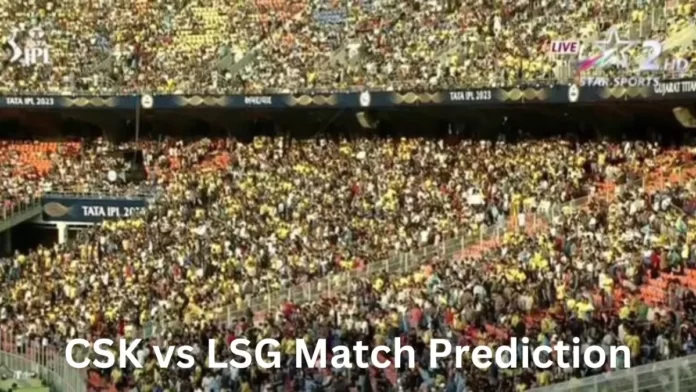 CSK vs LSG Match Prediction